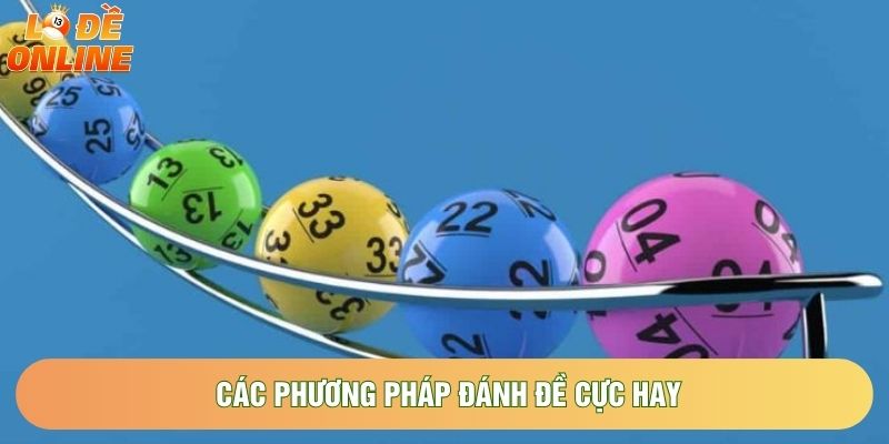 Các phương pháp đánh đề cực hay Các phương pháp đánh đề cực hay