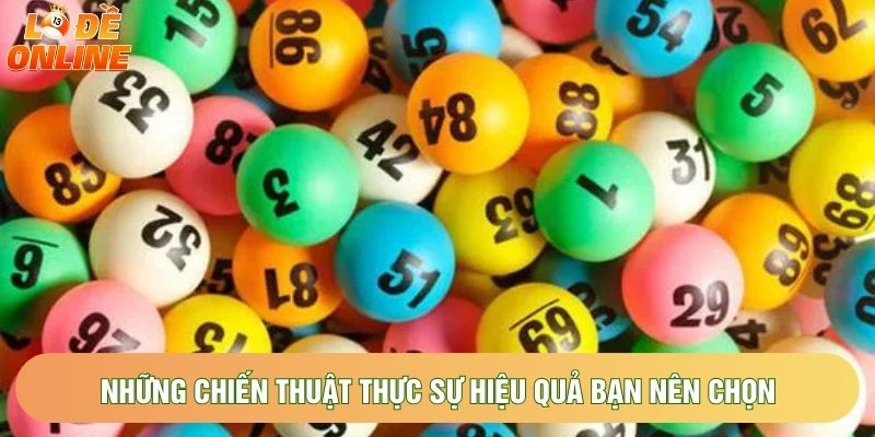 Những chiến thuật thực sự hiệu quả bạn nên chọn Những chiến thuật thực sự hiệu quả bạn nên chọn